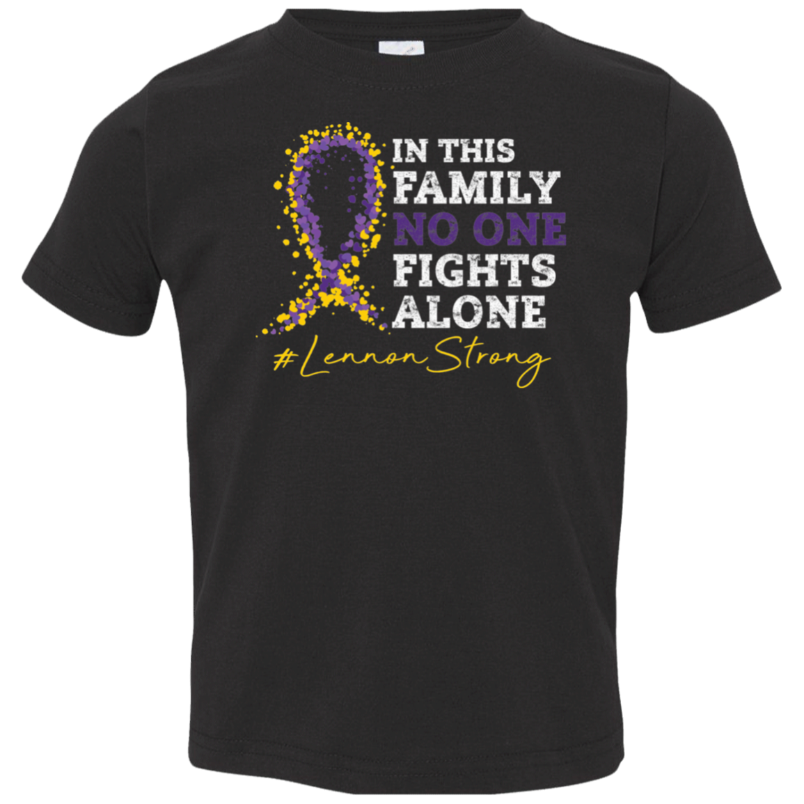 In This Family No One Fights Alone #LennonStrong Toddler