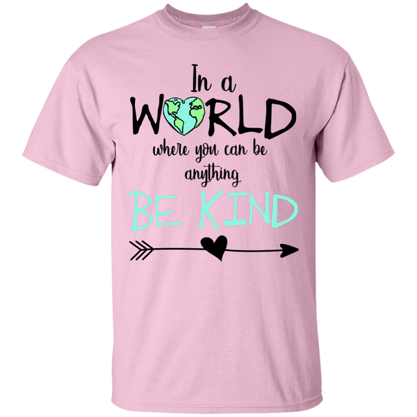 In a World Where You Can Be Anything Be Kind Tee Shirt Soft Pink
