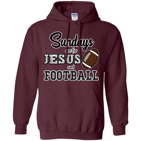 Sundays are for Jesus and Football Hoodie Sweatshirt Maroon