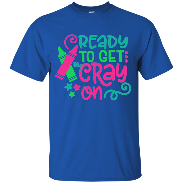 Ready to Get My Cray On Tee Shirt Kids Blue