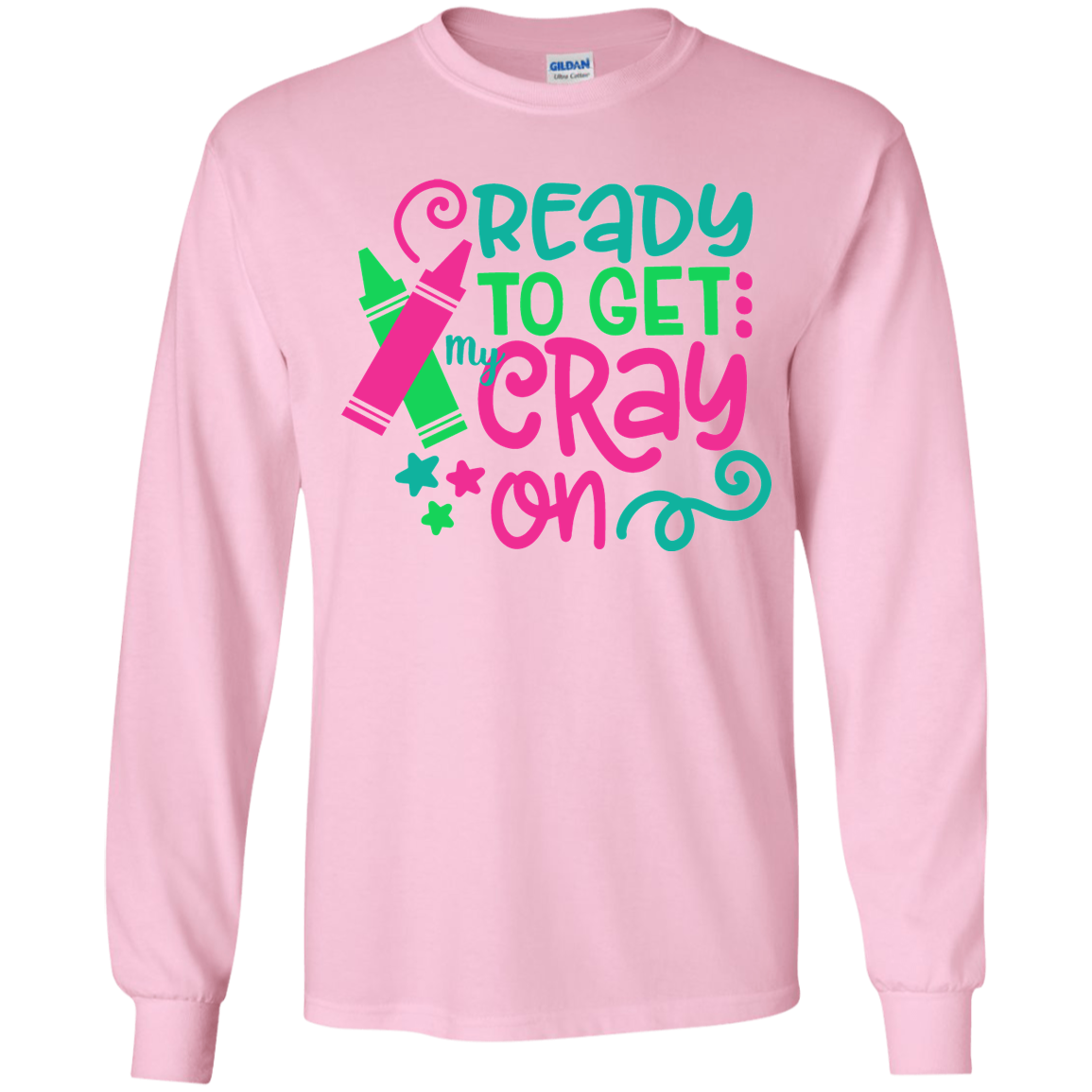Ready to Get My Cray On Youth Kids Long Sleeve Tee Shirt Pink
