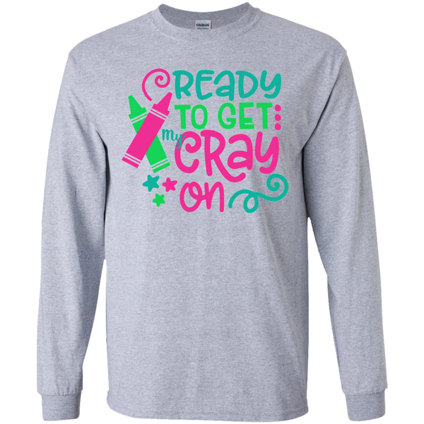 Ready to Get My Cray On Youth Kids Long Sleeve Tee Shirt Sport Grey