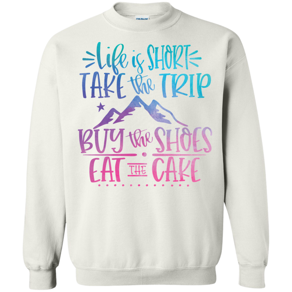 Life is Short Crewneck Sweatshirt